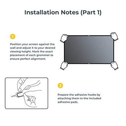 Technical diagram titled Installation Notes Part 1 illustrating two screen installation steps: cartoon hands positioning a dark rectangular screen to mark grommet locations and line art hands attaching adhesive hooks to pads